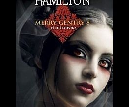 Merry Gentry - 8 - Péchés Divins de Laurell K. Hamilton