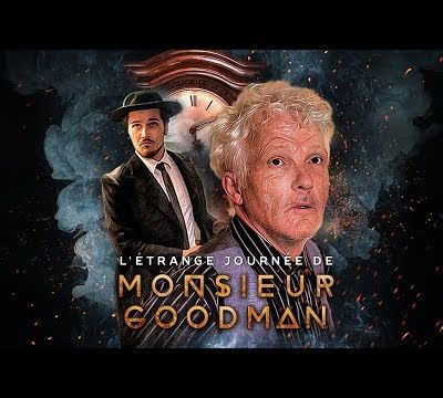 L'Étrange Journée de Monsieur Goodman - Court Métrage