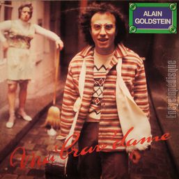 Alain Goldstein, un auteur-compositeur talentueux qui est aussi un ami d'enfance de Michel jonasz, il a croisé la route de grands noms de la chanson française