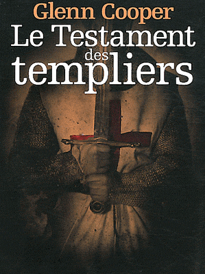 [Glenn COOPER] - Le testament des Templiers