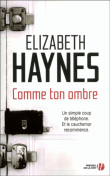 Comme ton ombre - Elizabeth Haynes