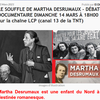 LE SOUFFLE DE MARTHA DESRUMAUX – DÉBAT- DOCUMENTAIRE DIMANCHE 14 MARS À 18H00 sur la chaîne LCP (canal 13 de la TNT) 