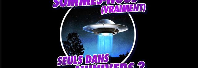 Sommes-nous (vraiment) seuls dans l'univers ?", documentaire inédit ce soir sur C8