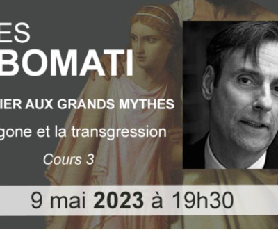 Campus Maçonnique : Antigone et la Trasgression par Yves Bomati le 9 mai 2023 à 19 h 30 par Zoom