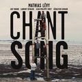 Mathias Lévy " Chant Song "