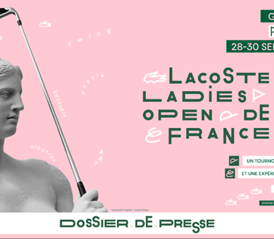 #DEAUVILLE #GOLF - LACOSTE LADIES OPEN DE FRANCE 28 au 30 septembre 2023 - C'est parti !