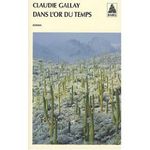 Claudie Gallay L'or du temps