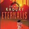 "Eternalis" de Raymond Khoury