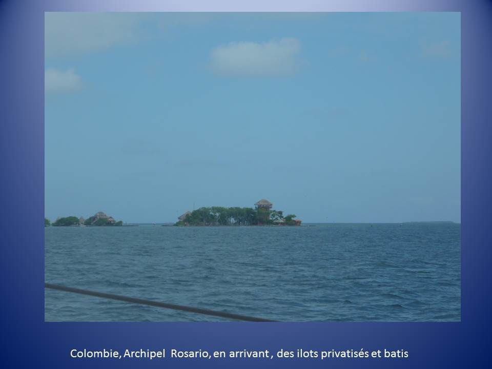 Cahier de bord : Colombie : Isla Grande, Archipel de Rosario, toujours en clandé