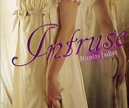 Nicolas Jaillet : Intruse (Ed.Hachette)