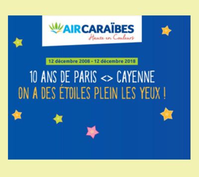 Air Caraïbes lance une 5eme fréquence sur sa ligne Paris - Cayenne pour ses 10 ans