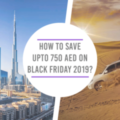 How to save up to 750 AED on the Black Friday 2019?