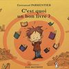 C’EST QUOI POUR VOUS UN BON LIVRE ? PEUT-ETRE TROUVEREZ-VOUS LA REPONSE DANS CELUI-CI…