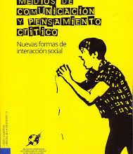 Medios de comunicación pensamiento crítico. Nuevas formas de interacció social 