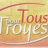Tous pour Troyes, Troyes pour Tous.