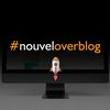 Prochainement : #NouvelOverblog 