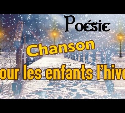 Poésie ⛄ Chanson pour les enfants l'hiver de Jacques Prévert ⛄