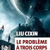 Critiques de Le problème à trois corps - Cixin Liu (179) - Babelio