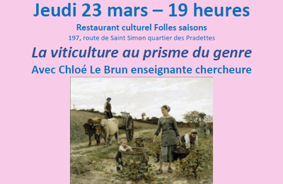 Jeudi 23 mars 2023 19h Conférence "La viticulture au prisme du genre" avec Chloé Le Brun enseignante chercheure