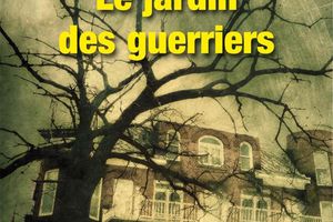 Le jardin des guerriers - de Serge BRUSSOLO