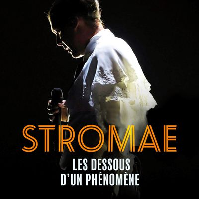 #CULTURE - Sortie livre 14 mars - Stromae les Dessous d'un Phénomène !