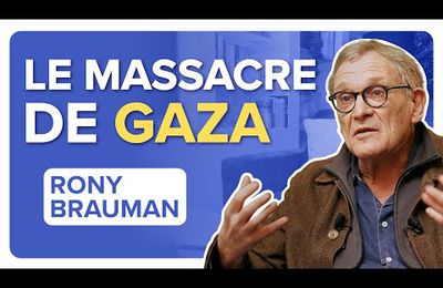 Le massacre de GAZA par RONY BRAUMAN
