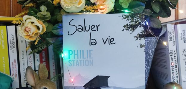 Saluer la vie (Philie Station tome 2) de Florence Clerfeuille 