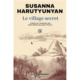 Le village secret, de Susanna Harutyunyan