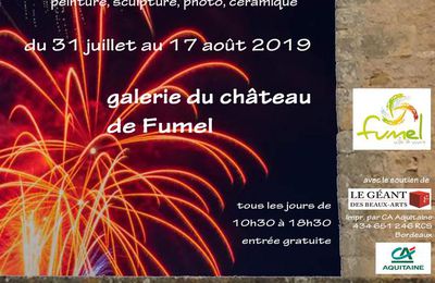 EXPOSITION AUX GALERIES DE FUMEL - AOUT 2019