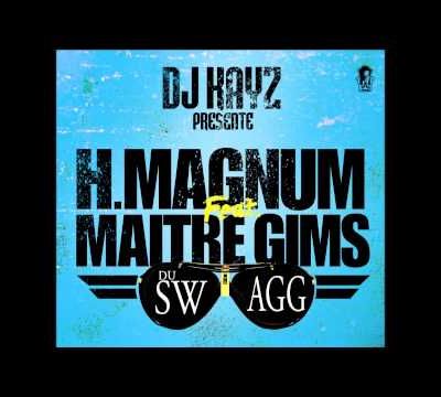 "Du Swagg" H Magnum feat. Maitre Gims