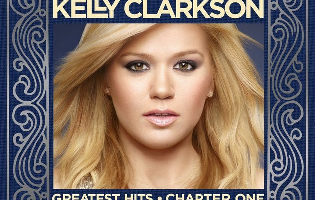 KELLY CLARKSON "GREATEST HITS · CHAPTER ONE"