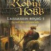 L'assassin Royal : la nef du crépuscule, Robin Hobb