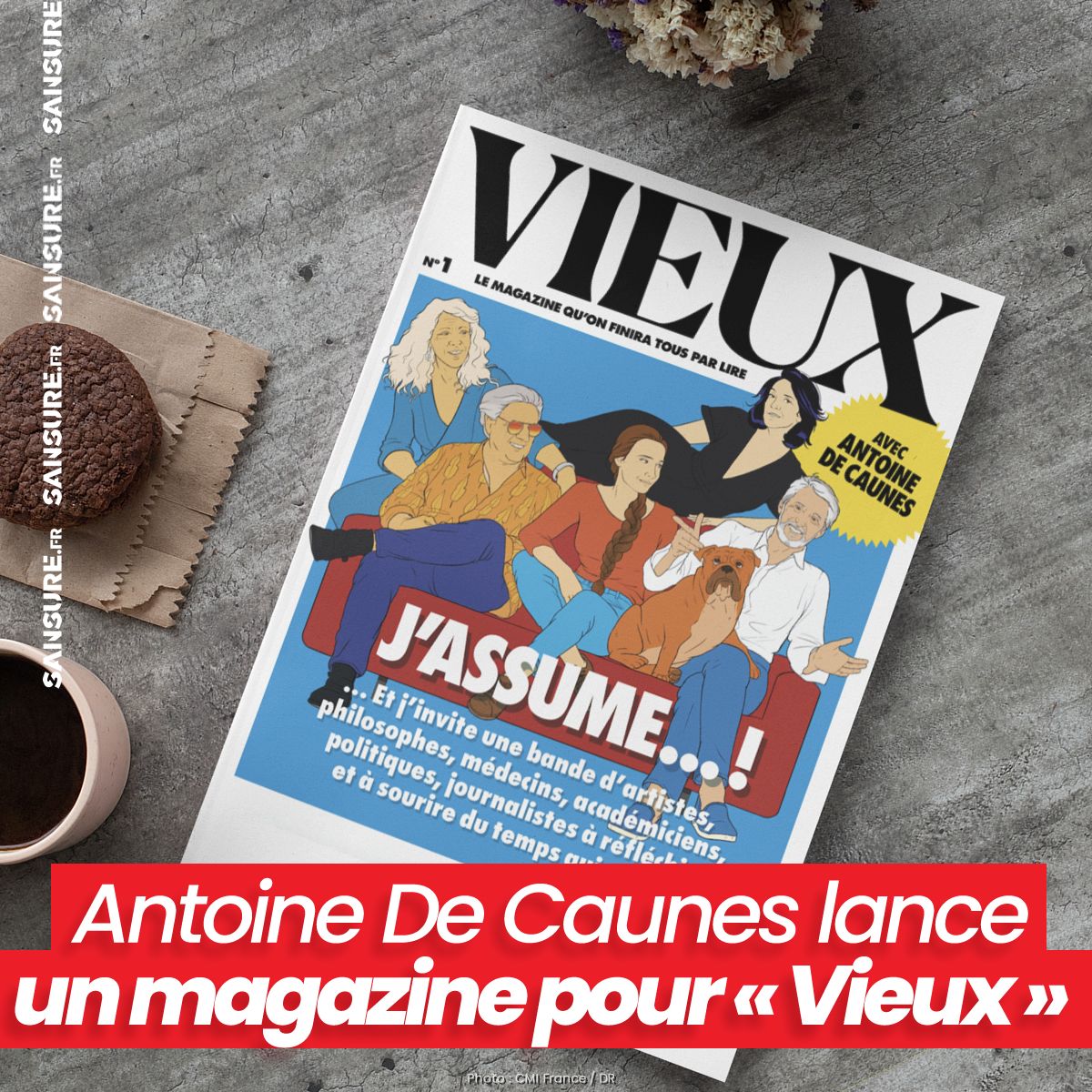 Antoine De Caunes lance un magazine pour « Vieux » ! Vieux SANSURE.FR