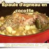 Epaule d'agneau en cocotte