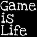 Game is life, Parce que la vie c'est aussi le jeu !