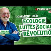 ÉCOLOGIE, LUTTES SOCIALES ET RÉVOLUTION - Daniel Tanuro