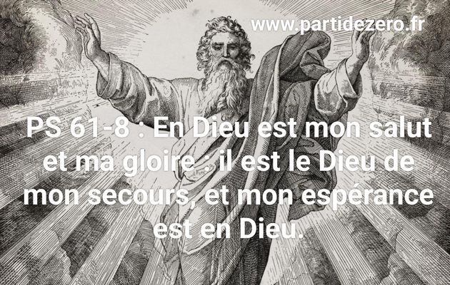 Psaume de David 61 : Pour protéger la maison du Démon et de ses pièges.