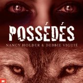 Tome 2 Les chroniques de Wolf Springs : Possédés - Ebook Passion