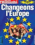 Hors série de l'Humanité: Changeons l'Europe