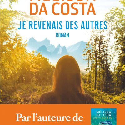 Je revenais des autres - Mélissa DA COSTA