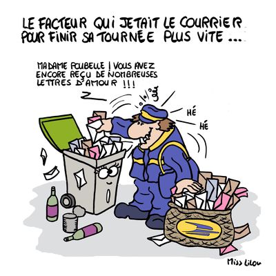 La facteur qui jetait le courrier pour finir sa tournée plus vite...