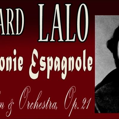 Edouard Lalo Symphonie espagnole