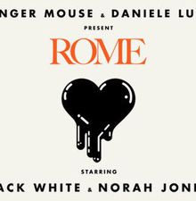 Rome - Danger Mouse &amp; Daniele Luppi