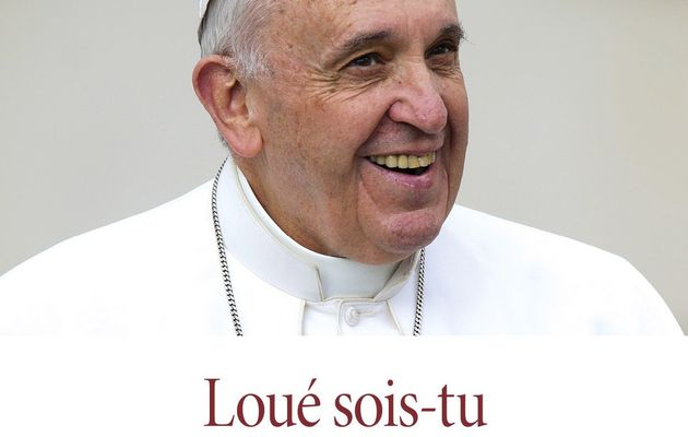 Laudato si | Pape François