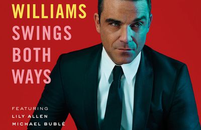 ROBBIE WILLIAMS ·SWINGS BOTH WAYS (DELUXE VERSION)·