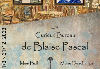 LE CURIEUX BUREAU DE BLAISE PASCAL