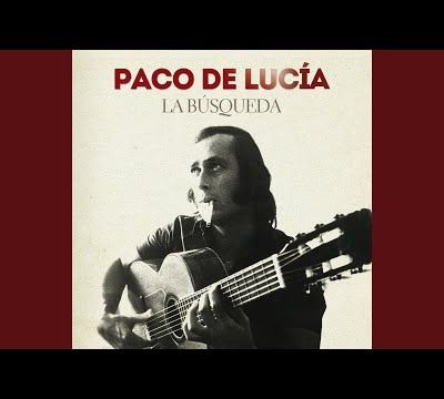 María De La O (Remastered 2014) · Paco De Lucía