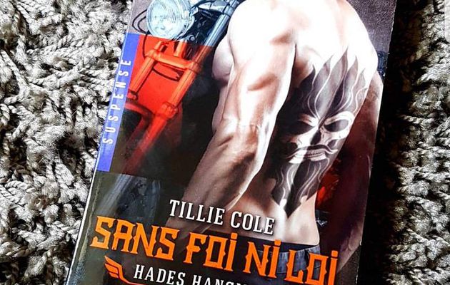 Hades Hangmen T2, Sans foi ni loi  -> Tillie Cole