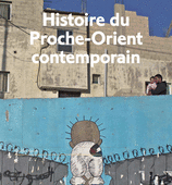 Histoire du Proche-Orient contemporain - Leyla DAKHLI - Éditions La Découverte