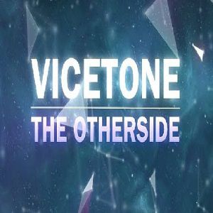 Vicetone - The Otherside (Official Music Video)